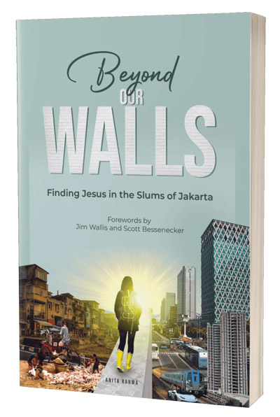 Beyond Our Walls: Finding Jesus in the Slums of Jakarta